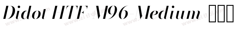 Didot HTF-M96-Medium字体转换